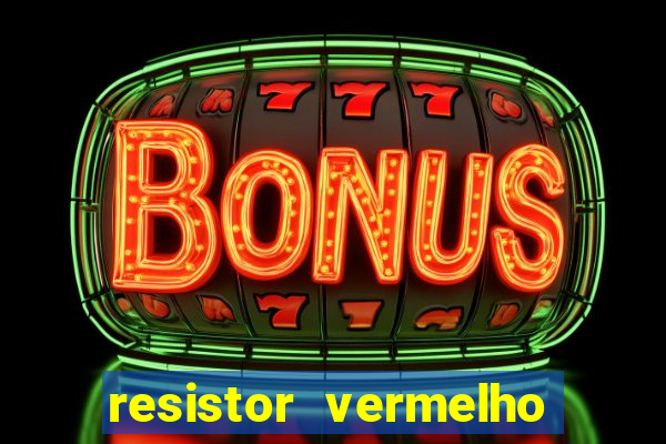 resistor vermelho vermelho marrom dourado